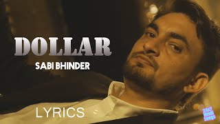 Dollar  Sabi Bhinder Lyrics  The Kidd  Punjabi Song 2020 [upl. by Amalbergas]