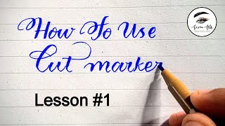 How to use cut markers Lesson 1  Step by Step  English calligraphy englishcalligraphy lesson1 [upl. by Aihsekin]