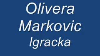 Olivera Markovic  Igrackawmvmp4 [upl. by Nomzaj]