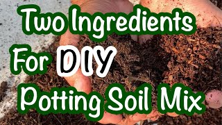 A Simple DIY Potting Soil Mixture [upl. by Gyatt]