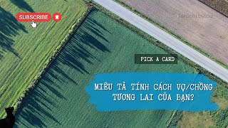 TÍNH CÁCH VỢCHỒNG TƯƠNG LAI CỦA BẠN   Chọn Tụ Bài  Pick A Card  Tarot  Tarochi By Lou [upl. by Yrogiarc]