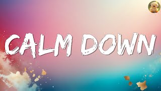 Calm Down  Rema Lyrics Ed Sheeran Ellie Goulding MIX [upl. by Cartwell]