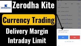 Currency Trading in Zerodha  Zerodha मे Currency Trading कैसे करें  Intraday amp Delivery Margin [upl. by Lancey312]