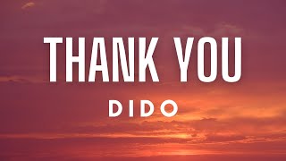 Dido  Thank You Lyrics [upl. by Qooraf]