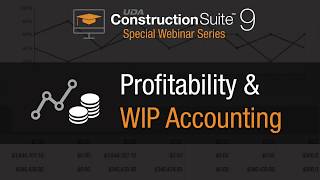 ConstructionSuite Profitability amp WIP Accounting Webinar [upl. by Iverson]