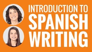 Introduction to Spanish  Introduction to Spanish Writing [upl. by Lorenza]