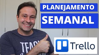 Como Fazer Planejamento Semanal no Trello [upl. by Ellertal]