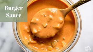 Best Burger Sauce Recipe [upl. by Truc]