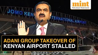 Kenyan Court Halts Adani Group’s Takeover Of Nairobi International Airport  Report [upl. by Vaasta]