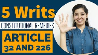 5 Types of Writs  Constitutional Remedies  Article 32 and Article 226 [upl. by Mide]