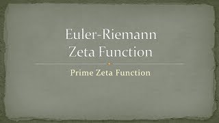 Zeta Function  Part 5  Prime Zeta Function [upl. by Dasi]