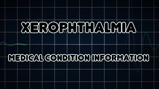 Xerophthalmia Medical Condition [upl. by Lyret]