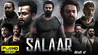 Salaar Full Movie In Hindi Dubbed  Prabhas Prithviraj Sukumaran Shruti Haasan  Reviews amp Facts [upl. by Ulrikaumeko]