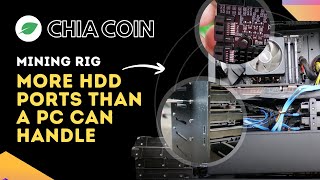 Chia Mining Rig Add More HDD Ports Than Your PC Can Support [upl. by Enyawed]