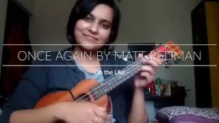 Once Again Matt Redman  On the Ukulele [upl. by Karlik666]