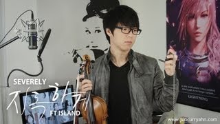 FT ISLAND  Severely 지독하게  Jun Sung Ahn Violin Cover [upl. by Aisan]