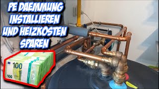 Rohrisolierung Warmgehende Leitung wie Heizung und Warmwasser dämmen [upl. by Pillsbury]