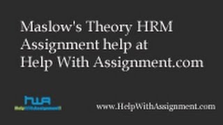 Maslows Theory HRM Assignment help at Help With Assignmentcomflv [upl. by Monte123]