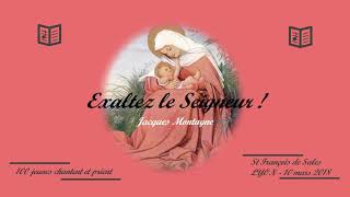 Exaltez le Seigneur   Jacques Montagne  Oh les chœurs [upl. by Aner]