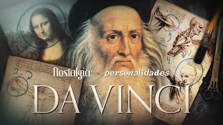 LEONARDO DA VINCI  O HOMEM QUE INVENTOU O FUTURO  Doc Nostalgia [upl. by Kiernan]