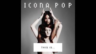 Icona Pop  All Night Audio [upl. by Atekal903]