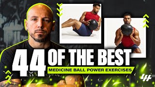 44 Of The Best Medicine Ball Power Exercises [upl. by Winthorpe234]