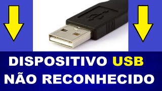 dispositivo usb não reconhecido aprenda a corrigir erro Dispositivo USB [upl. by Oos]