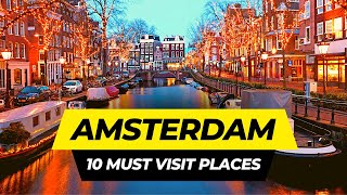 Top 10 Places to Visit in Amsterdam 2024  Netherlands Travel Guide [upl. by Traci683]