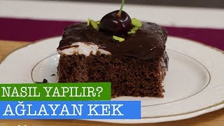 Ağlayan Kek  Ağlayan Pasta Tarifi [upl. by Hynda]