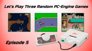 Lets Play Three Random PCEngine Games  Episode 5 [upl. by Hadeehsar646]