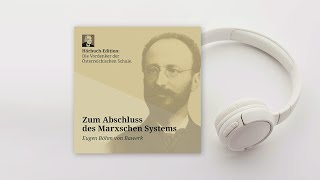 Hörbuch Zum Abschluss des Marxschen Systems BöhmBawerk [upl. by Lonnard872]