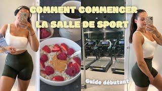 🏋🏽‍♀️COMMENT COMMENCER LA SALLE DE SPORT  guide débutant fitness alimentation protéine [upl. by Ysac]