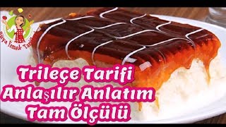 Triliçe Tarifi Trileçe Nasıl Yapılır  Anlaşılır Anlatım ve Tam Ölçülü [upl. by Aihsel229]