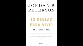 Audiolibro Videolibro 12 reglas para vivir Un antídoto al caos Jordan Peterson Parte Final [upl. by Nahtan]