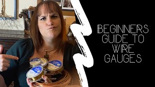 Jewelry Wire Gauge Guide for Beginners [upl. by Nahgen]