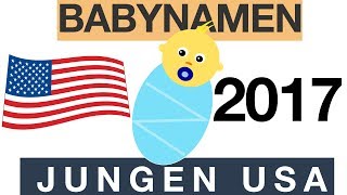 Babynamen Jungen TOP 10 USA [upl. by Bilac]