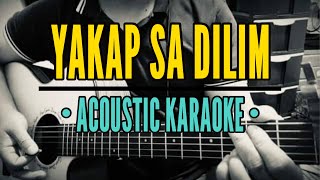 Yakap Sa Dilim  Orange amp Lemons Acoustic Karaoke [upl. by Hefter]