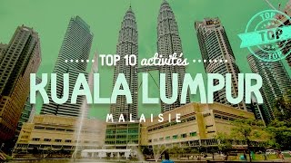 Que faire à KUALA LUMPUR 🔎 TOP 10 des activités Malaisie [upl. by Allenad]