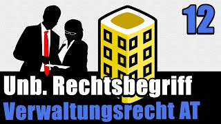 Unbestimmter Rechtsbegriff  Verwaltungsrecht AT 12 [upl. by Zwick]