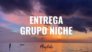 Entrega  Grupo Niche [upl. by Sudderth]