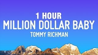 1 HOUR Tommy Richman  Million Dollar Baby Lyrics [upl. by Alyat631]