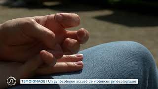 TEMOIGNAGE  Un gynécologue accusé de violences gynécologiques [upl. by Koa]