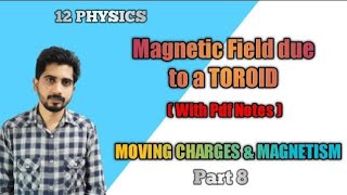 Moving Charges and Magnetism  Part 8 [upl. by Rima]