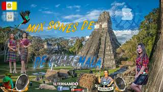 MIX SONES DE GUATEMALA DJ FERNANDO EL LOBO 🐺 🇬🇹 [upl. by Tychonn563]