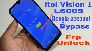 itel vision 1  L6005  frp unlock without pc google account bypass 100 ok [upl. by Crescentia]