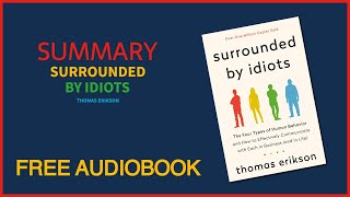 Summary of Surrounded by Idiots by Thomas Erikson  Free Audiobook [upl. by Evelin]