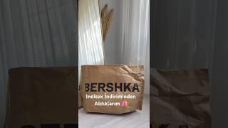 Inditex İndiriminden Aldıklarım 🛍️alışveriş indirim inditex kargo bershkahaul reklamdeğildir [upl. by Eanahc646]