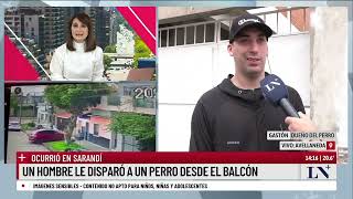 Un hombre le disparó a un perro desde el balcón ocurrió en Sarandí [upl. by Joris153]