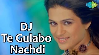 DJ Te Gulabo Nachdi  Lucky Kabootar  Bollywood Movie Song  Sunidhi ChauhanSantokh SinghBig Sinn [upl. by Odnamra507]