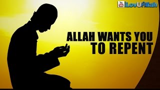 Allah Wants You To Repent ᴴᴰ  Powerful Video [upl. by Ylloj]